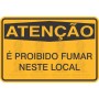 Atenção - é proibido fumar neste local